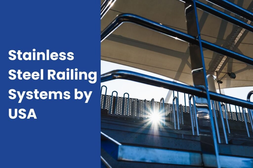 Stainless Steel Railing Systems USA