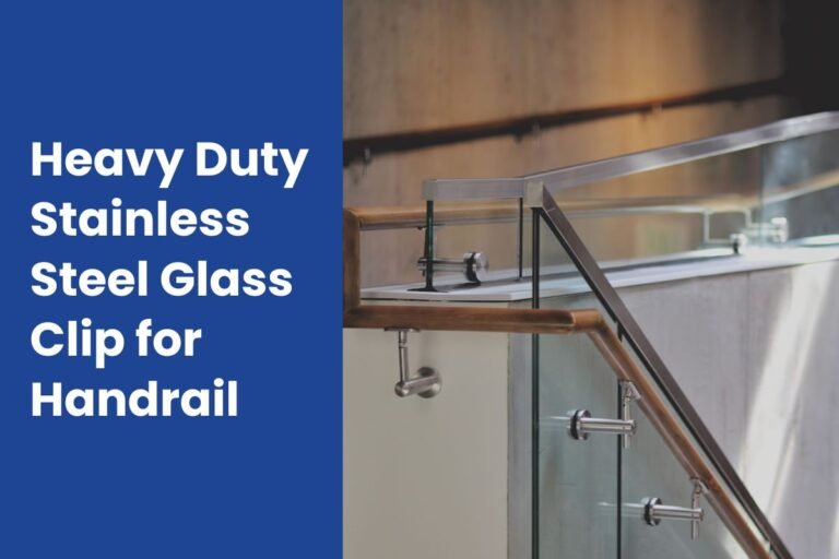 Heavy Duty Stainless Steel Glass Clip for Handrail