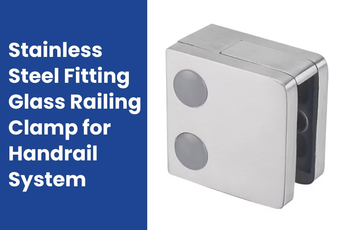 Stainless Steel Fitting Glass Railing Clamp for Handrail System