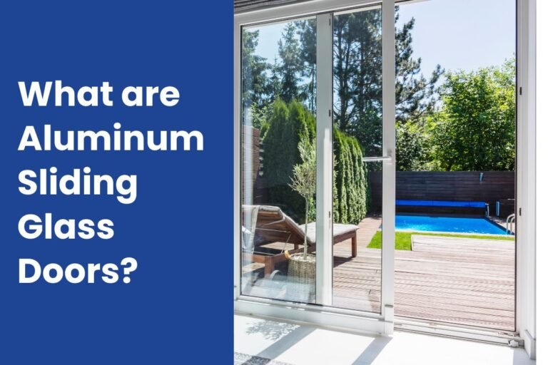 What are Aluminum Sliding Glass Doors?