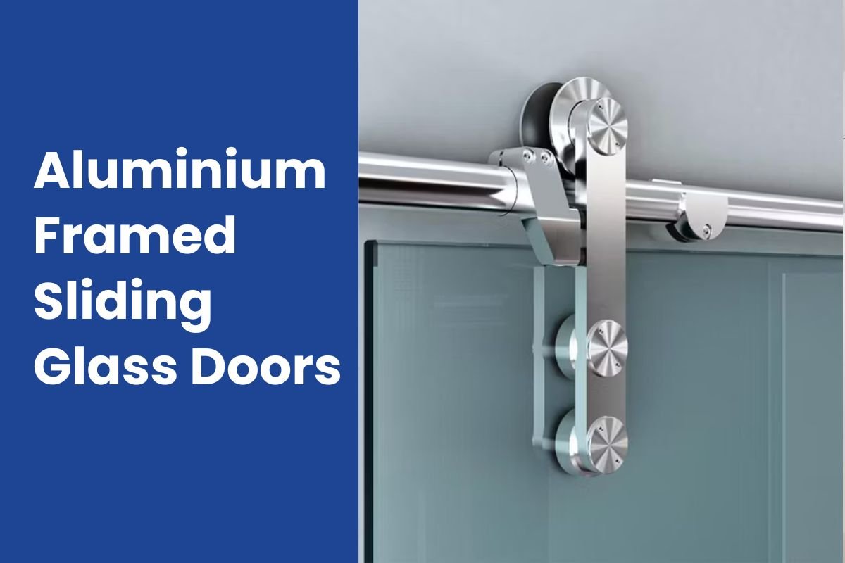 Aluminium Framed Sliding Glass Doors: Strength Meets Style