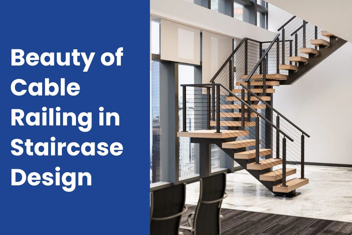 The Versatile Beauty of Cable Railing in Staircase Design