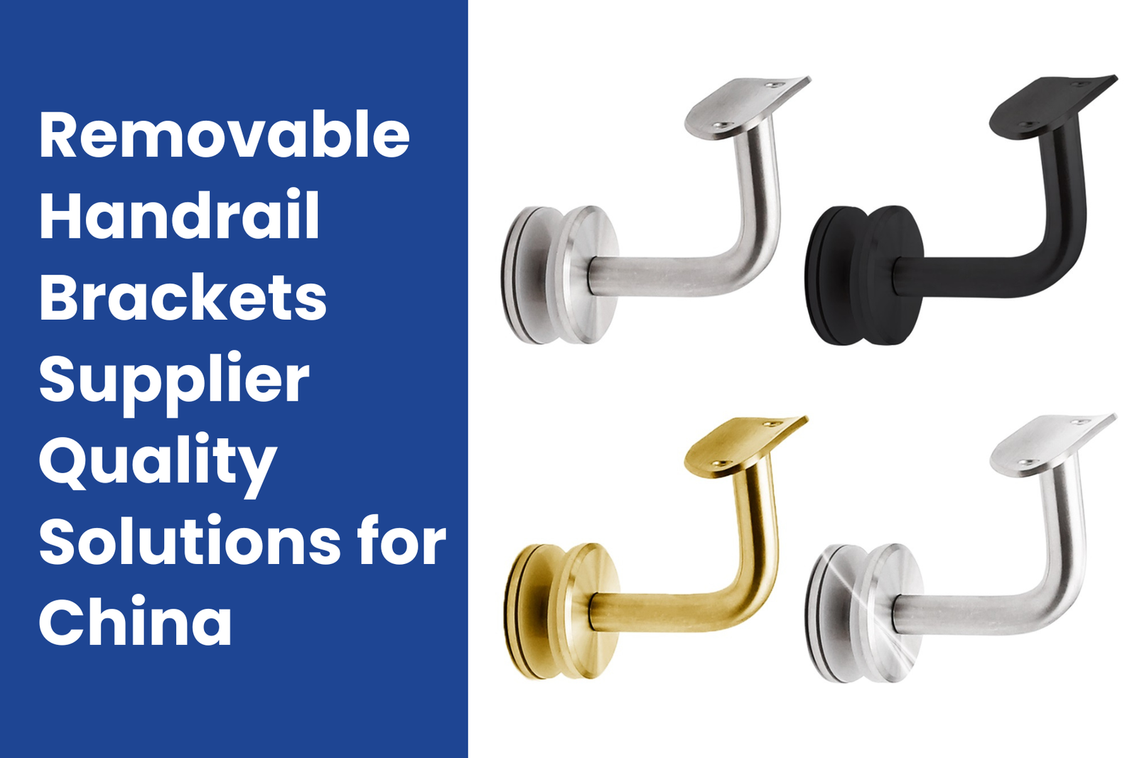 Removable Handrail Brackets Supplier Quality Solutions for China