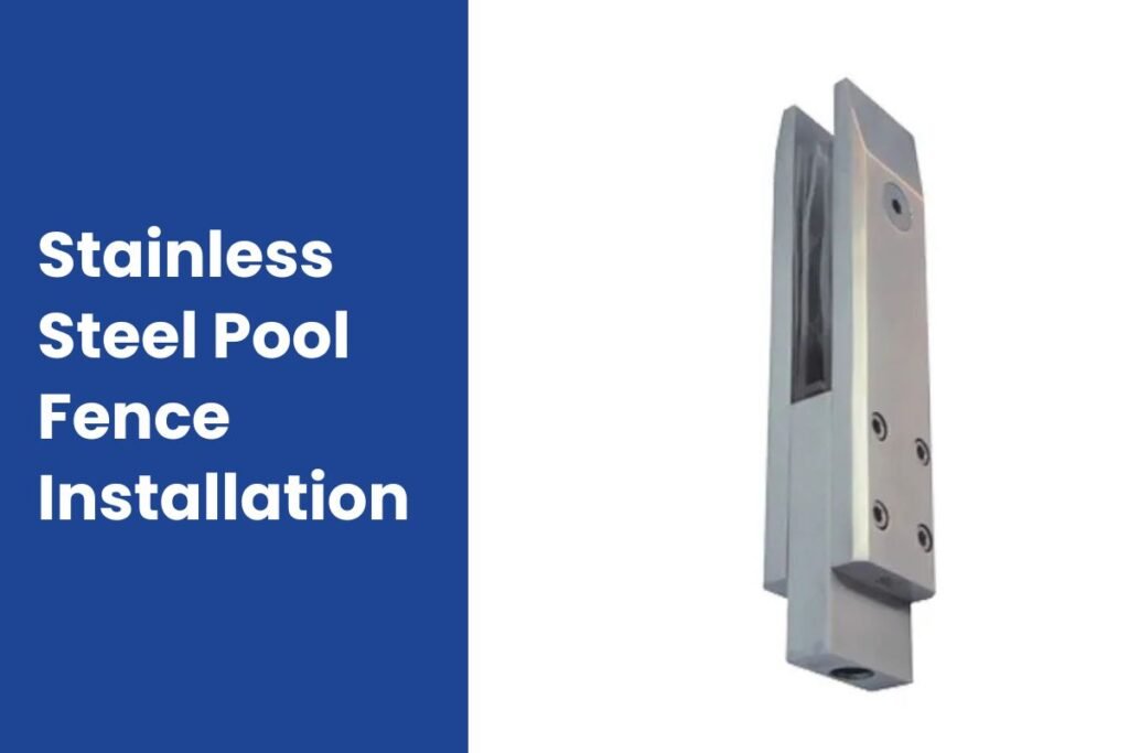 Stainless Steel Pool Fence Installation