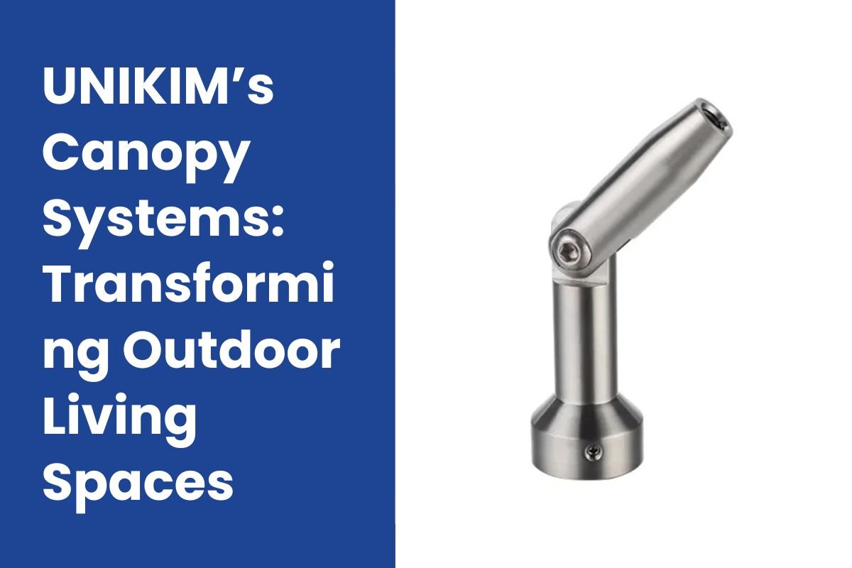UNIKIM’s Canopy Systems Transforming Outdoor Living Spaces