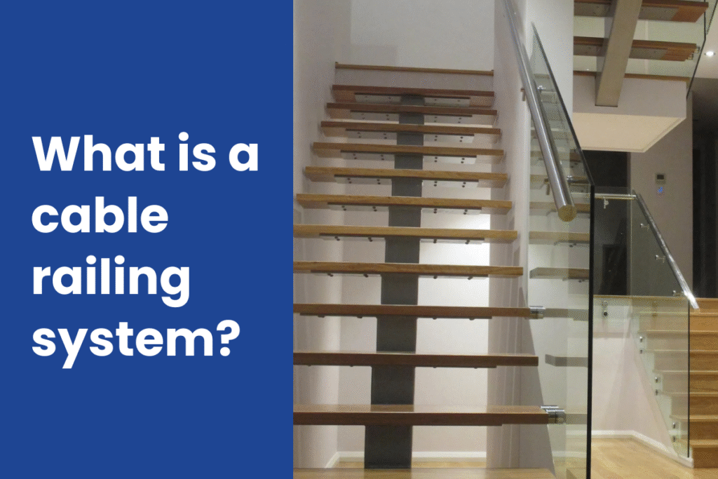 What is a cable railing system