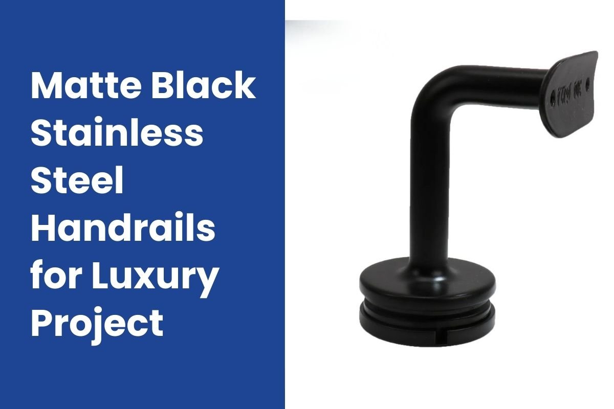 Matte Black Stainless Steel Handrails for Luxury Project