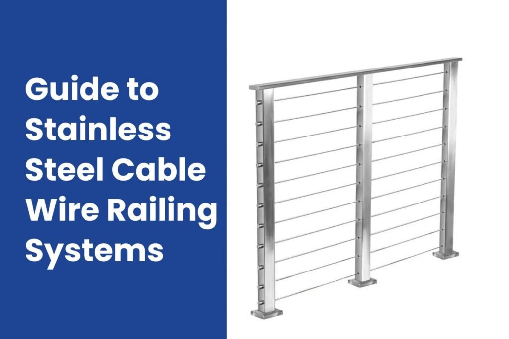 Stainless Steel Cable Wire Railing Systems