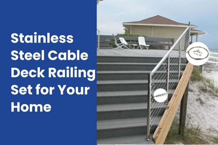 Stainless Steel Cable Deck Railing Set for Your Home